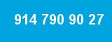 914 790 90 27